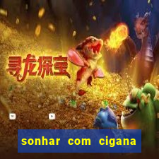 sonhar com cigana lendo cartas